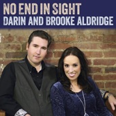 Darin and Brooke Aldridge - No End in Sight