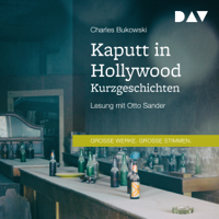 Charles Bukowski - Kaputt in Hollywood: Kurzgeschichten artwork