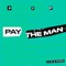 Pay the Man (Remix) artwork