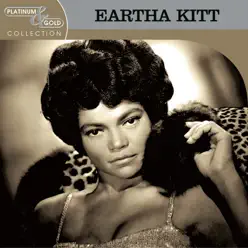 Platinum & Gold Collection - Eartha Kitt