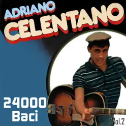 24.000 baci, Vol. 2 - Adriano Celentano