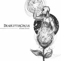 Stand Apart - EP - Dead Letter Circus Stand Apart - EP - Dead Letter Circus
