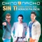 Sin Ti (Banda Version) [feat. Horacio Palencia] - Chino & Nacho lyrics