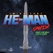 He-Man (feat. K Agee & Loe Vale) - Dallas Ryan lyrics