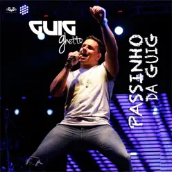 Passinho Da Guig - Single - Guig Ghetto Passinho Da Guig - Single - Guig Ghetto