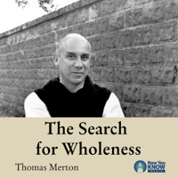 Thomas Merton - The Search for Wholeness artwork