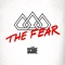 The Fear - The Score lyrics