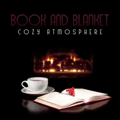 Book and Blanket: Cozy Atmosphere by Calming Jazz Relax Academy & Jazz Instrumental Relax Center album reviews, ratings, credits
