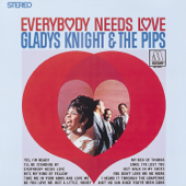 Everybody Needs Love - Gladys Knight & The Pips