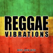 Reggae Vibrations - Best 2018 Hits: Positive Jamaican Instrumental Music artwork