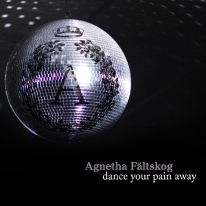 Agnetha Fältskog - Dance Your Pain Away (Patrolla Mix Edit) - 排舞 音樂