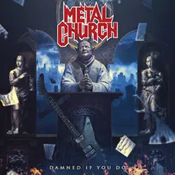 DAMNED IF YOU DO (DELUXE) - Metal Church