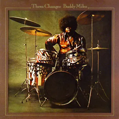 Them Changes - Buddy Miles