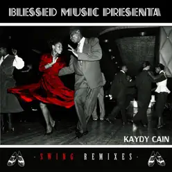 Swing (Remixes) - Kaydy Cain Swing (Remixes) - Kaydy Cain
