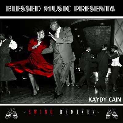 Swing (Remixes) - Kaydy Cain Swing (Remixes) - Kaydy Cain