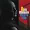 She' My Baby - Kim Wilson lyrics