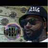 Bubblin’ (feat. Peezi & Rizzo da Gawd) - Single