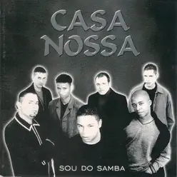 Sou do Samba - EP - Casa Nossa