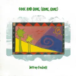 Cool and Gone (Gone, Gone) by Jeffrey Foskett album reviews, ratings, credits