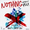 Axia Nation - Nothing Without You (feat. Yani & Papa San)