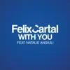 With You (feat. Natalie Angiuli) song lyrics