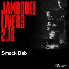 Jamboree Live! (feat. Lluc Casares, Oriol Vallès, Joao Pedro Coelho, Paul Sala & Joan Casares) by Smack Dab album reviews, ratings, credits