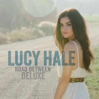 Lucy Hale - Road Between (Deluxe Edition) artwork