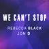 We Can't Stop - Single album cover