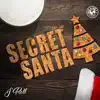 Secret Santa - Single album lyrics, reviews, download