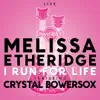 I Run for Life (Live) - Single [feat. Crystal Bowersox] - Single album lyrics, reviews, download