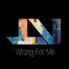 Wrong for Me - Single