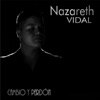 Nazareth Vidal - Para Que Pides Perdón