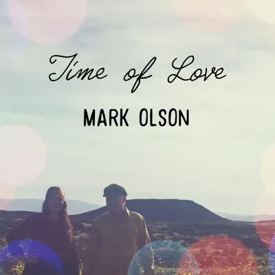 Time of Love - Single - Mark Olson