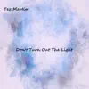 Don't Turn out the Light - Single album lyrics, reviews, download