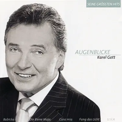Augenblicke - Karel Gott Augenblicke - Karel Gott
