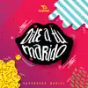 Dile a Tu Marido - Single album lyrics, reviews, download