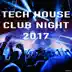 Tech House Club Night 2017 album cover