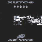 XUTOS & PONTAPES - SOU BOM (LIVE)