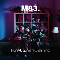 M83 - Hurry Up, We're Dreaming artwork