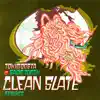 Stream & download Clean Slate (feat. Gavin Turek) [VIMES Remix] - Single