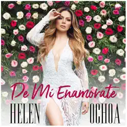 De Mí Enamórate - Helen Ochoa