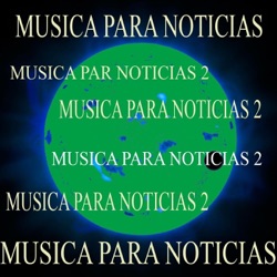 Musica para Noticias - Música para Noticias 2