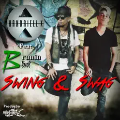 Swing & Swag (feat. Brunin Blunt) - Single - Handriell X Swing & Swag (feat. Brunin Blunt) - Single - Handriell X