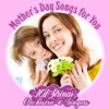 Mother's Day Songs for You