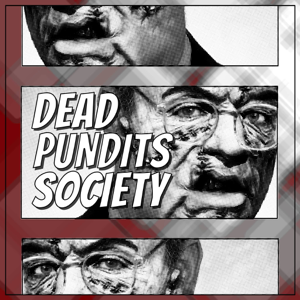 Dead Pundits Society podcast