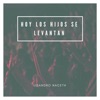 Lisandro Naceth - Hoy los Hijos Se Levantan