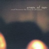 Scraps Of Tape - Untitled, Pt. 3