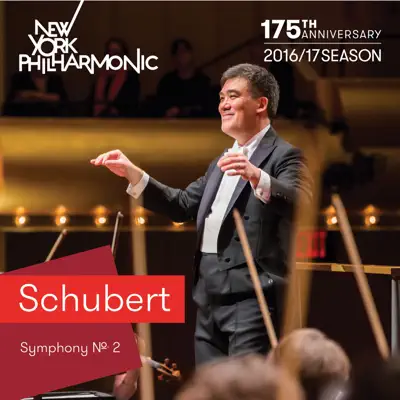 Schubert: Symphony No. 2 (Live) - New York Philharmonic