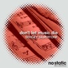 Don't Let Music Die - Single
