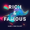 SJUR & Isac Elliot - Rich & Famous